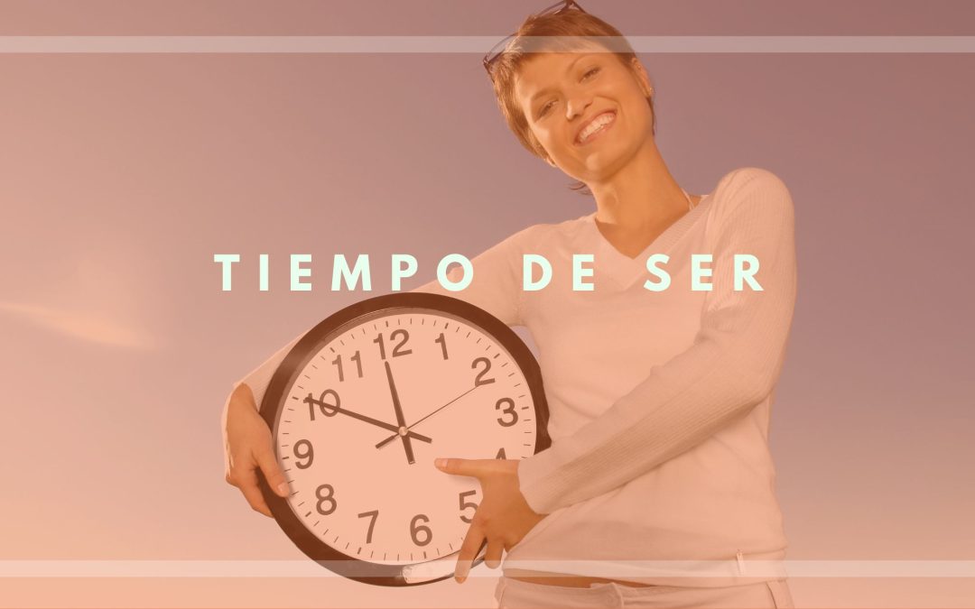 TIEMPO DE SER